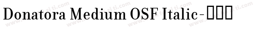 Donatora Medium OSF Italic字体转换